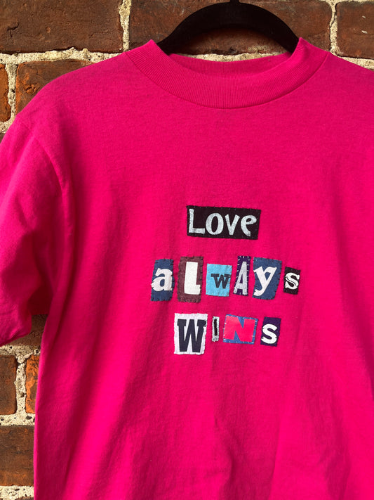 Hot Pink LOVE ALWAYS WINS Ransom Tee | Small