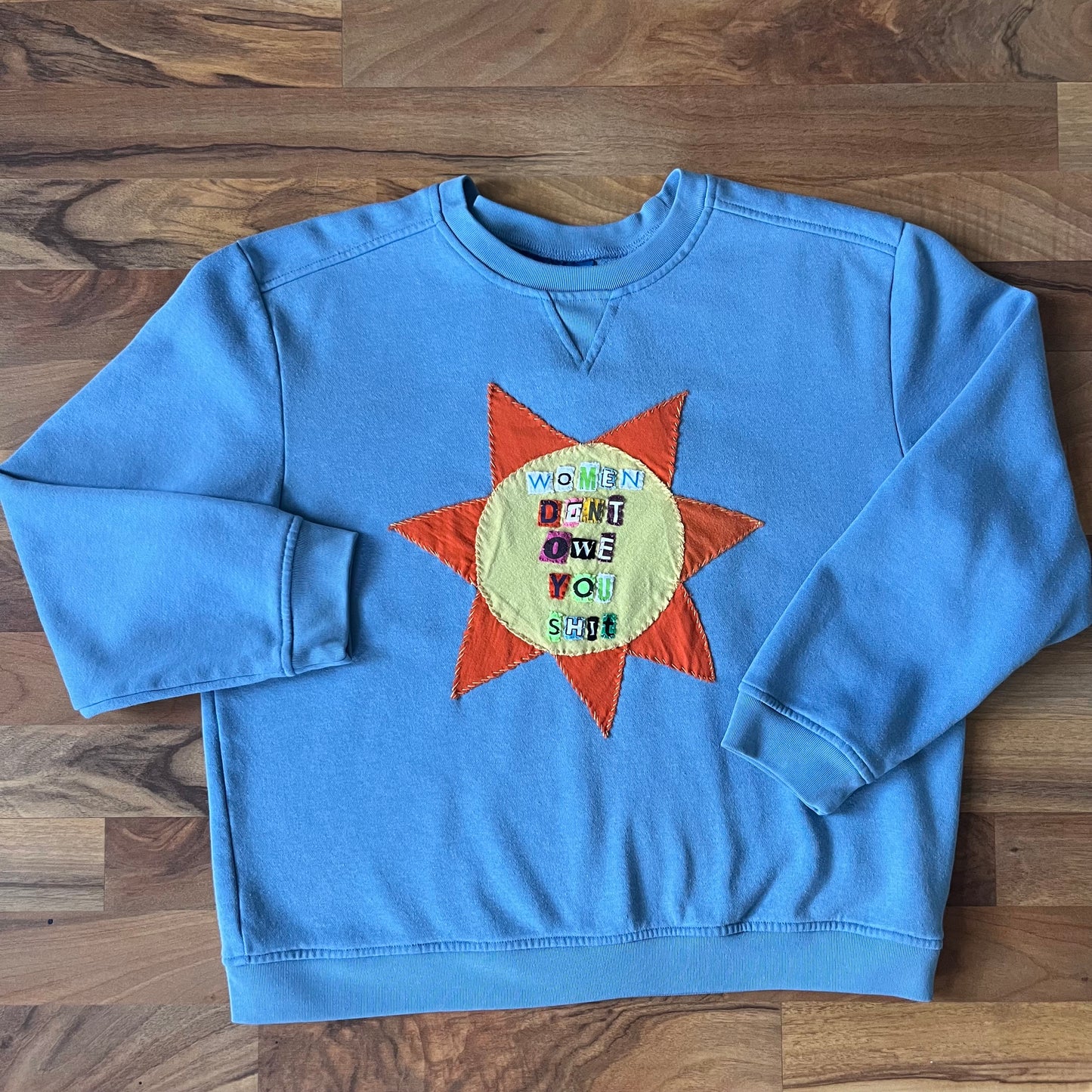 WOMEN DON'T OWE YOU SHIT Crew | Women's L