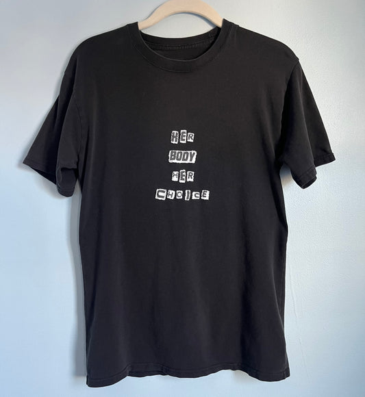 HER BODY HER CHOICE Ransom Tee | M